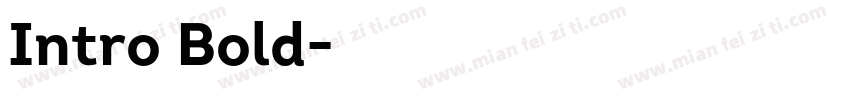 Intro Bold字体转换